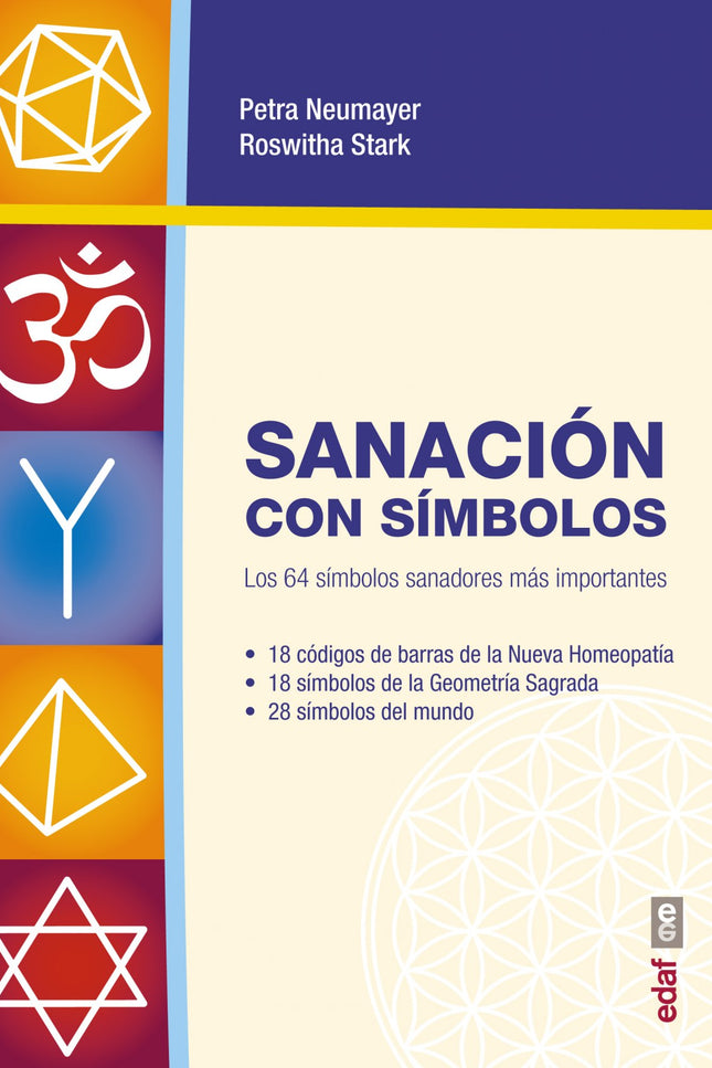 Libro Sanación Con Símbolos: Los símbolos son el lenguaje de nuestro inconsciente y de nuestra alma. Tienen efecto, sobr
