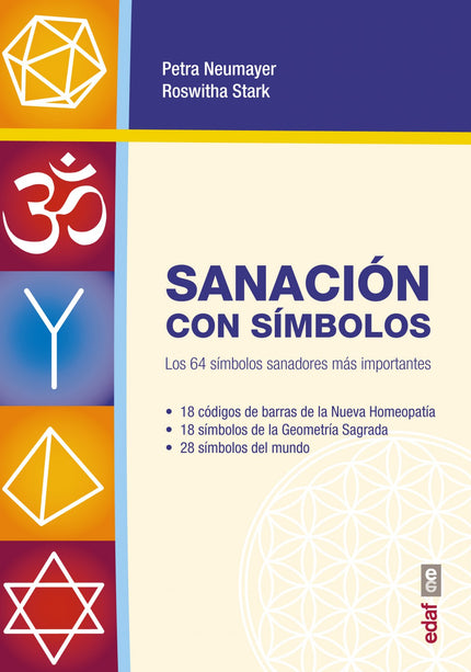 Libro Sanación Con Símbolos: Los símbolos son el lenguaje de nuestro inconsciente y de nuestra alma. Tienen efecto, sobr