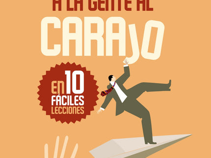 Cómo Mandar A La Gente Al Carajo