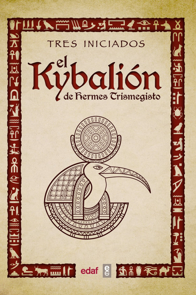 Libro El Kybalión De Hermes Trimegisto: El Kybalión, obra cumbre del ocultismo universal dice: 'Los labios de la sabidur