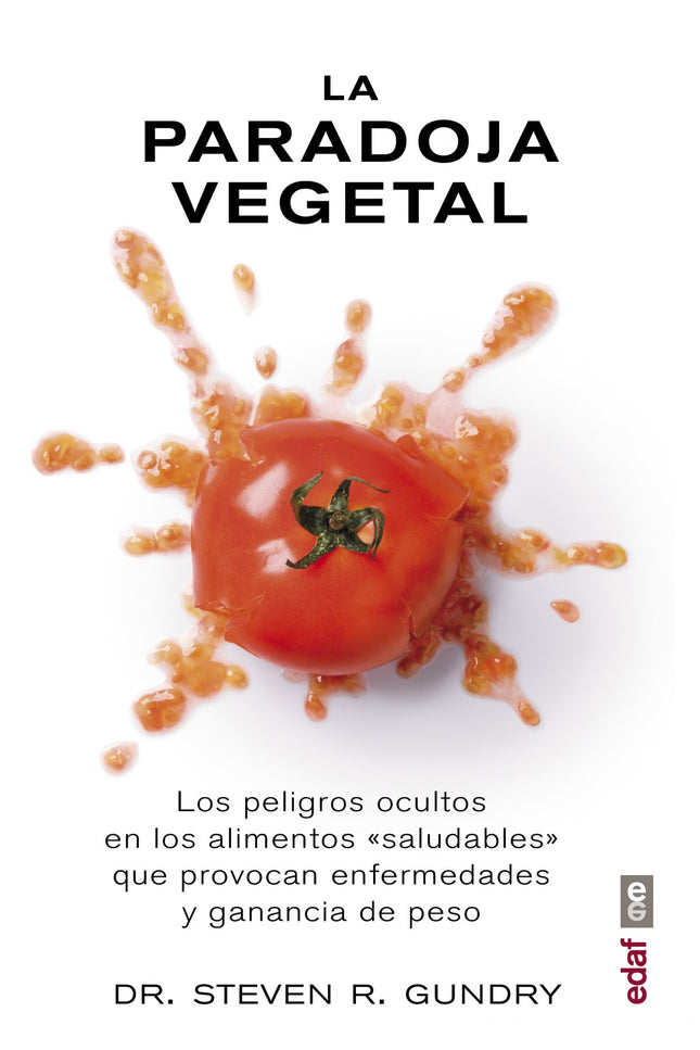 Libro La Paradoja Vegetal: «No es muy común que un libro sobre salud y nutrición introduzca conceptos realmente novedoso