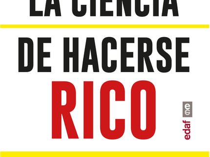 LA CIENCIA DE HACERSE RICO LA CIENCIA DEL BIENESTAR. LA CIE - Wallace D. Wattles - RUSTICA