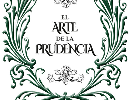 El Arte De La Prudencia