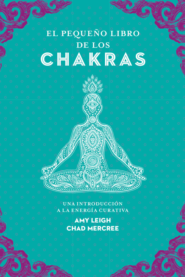 El Pequeño Libro De Los Chakras