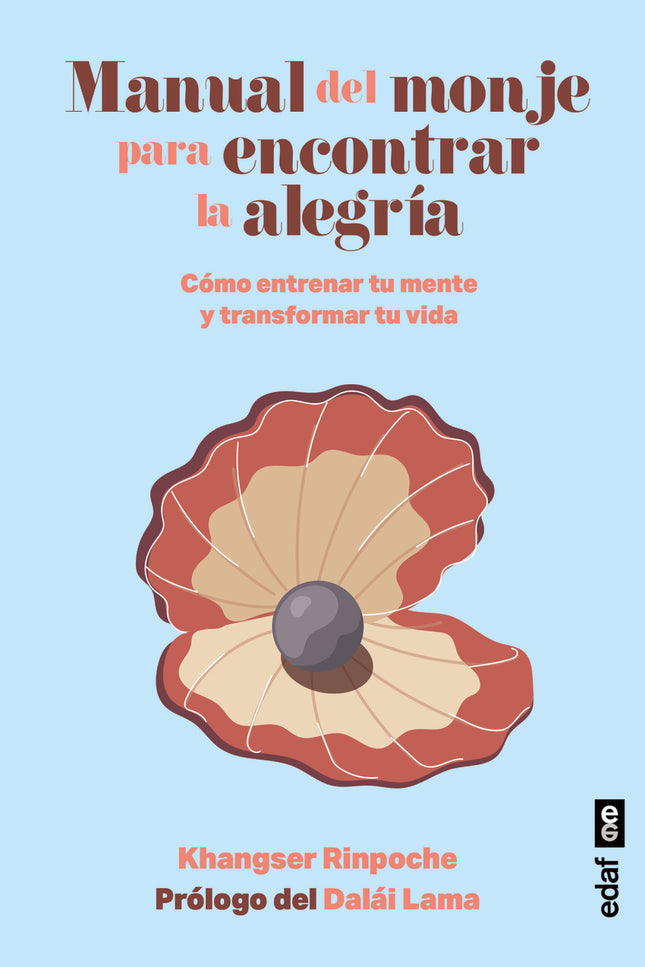 Manual Del Monje Para Encontrar La Alegría