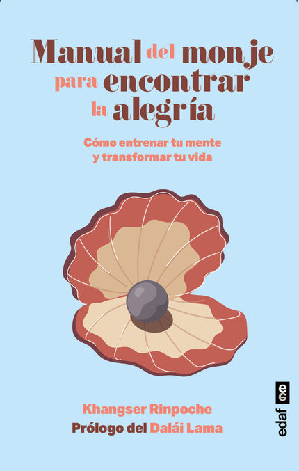 Manual Del Monje Para Encontrar La Alegría
