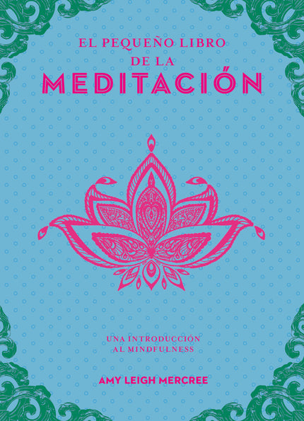 El Pequeño Libro De La Meditación