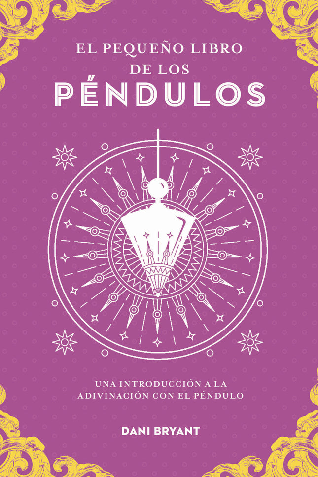 El Pequeño Libro De Los Péndulos