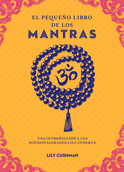 El Pequeño Libro De Los Mantras