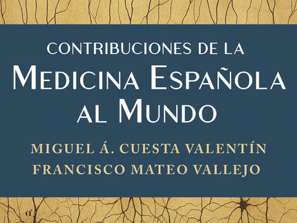Contribuciones De La Medicina Española Al Mundo