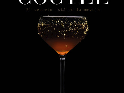 Cóctel. El Secreto Está En La Mezcla
