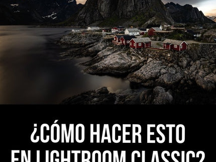 ¿Cómo hacer esto en Lightroom Classic? - Scott Kelby - Tapa blanda