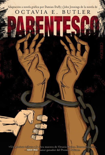Libro Parentesco: Dana, una joven escritora negra, acaba de mudarse con su marido a su nuevo hogar en la California de la década de 1970. Sin poder explicar cómo, de repente, se ve transportada a través del tiempo y del espacio hasta Maryland, al aterrador mundo del sur estadounidense anterior a la Guerra de Secesión.