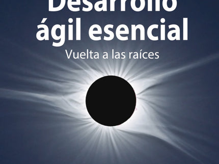 Libro Desarrollo ágil Esencial: Casi veinte años después de la presentación del Manifiesto Ágil, el legendario Robert C. Martin Uncle Bob vuelve a presentar los principios y valores del desarrollo ágil a una nueva generación, tanto de programadores como de no programadores.
