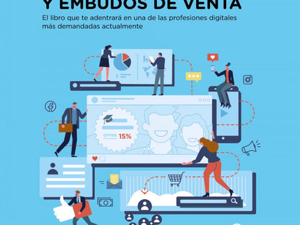 CURSO ESPECIALISTA EN PUBLICIDAD DIGITAL Y EMBUDOS DE VENTA - Miguel Ángel Florido - RUSTICA