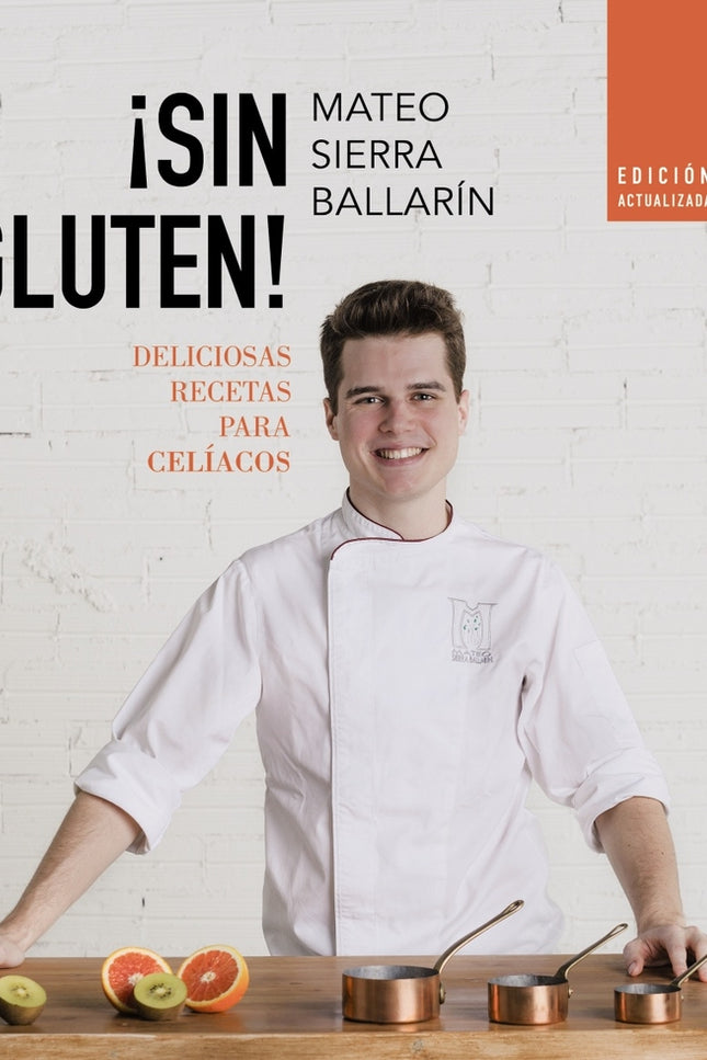 ¡sin Gluten! Edición Actualizada