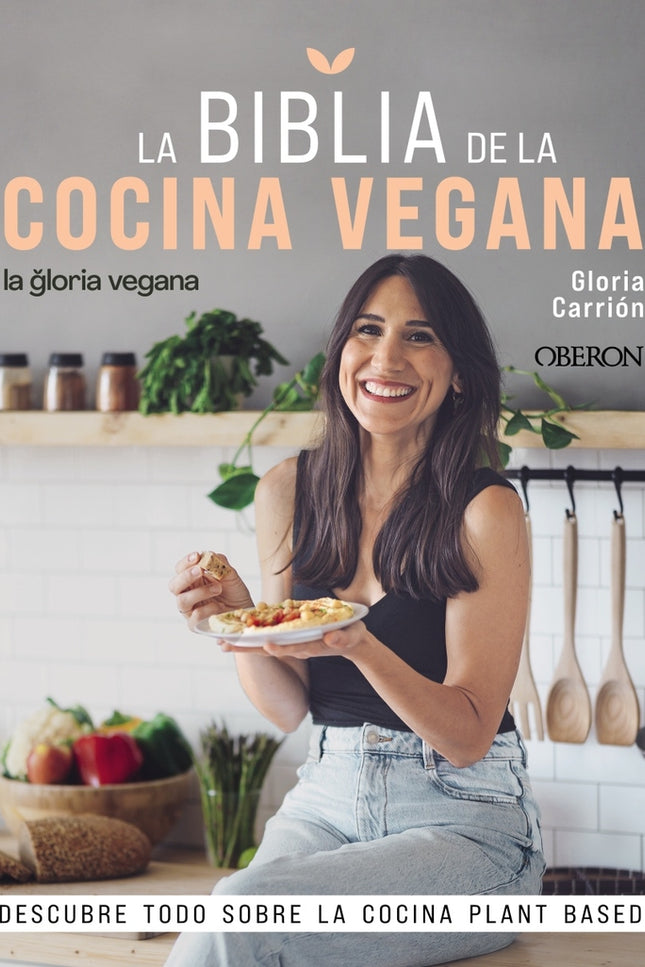 La Biblia De La Cocina Vegana