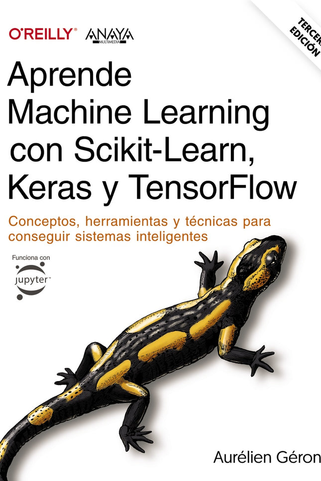 APRENDE MACHINE LEARNING CON SCIKIT LEARN KERAS Y TENSORFLO - Aurélien Géron - RUSTICA
