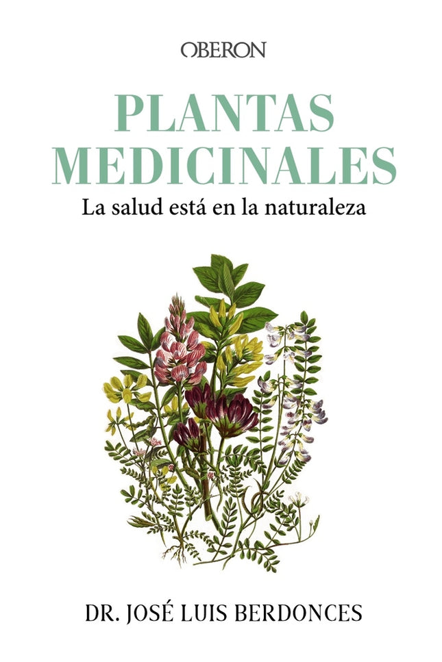 Plantas Medicinales. La Salud Está En La Naturaleza