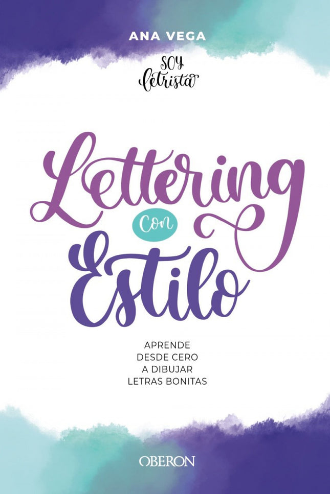 Lettering con estilo - Ana Belén (@soyletrista) Vega Alberdi - RUSTICA