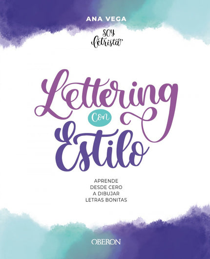 Lettering con estilo - Ana Belén (@soyletrista) Vega Alberdi - RUSTICA