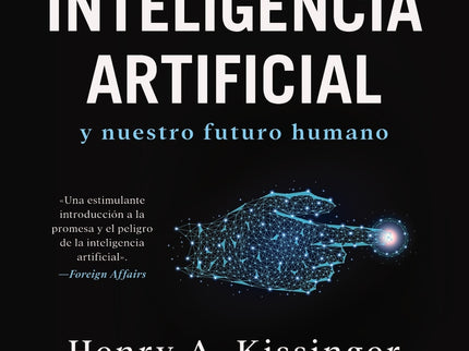 La Era De La Inteligencia Artificial Y Nuestro Futuro Humano