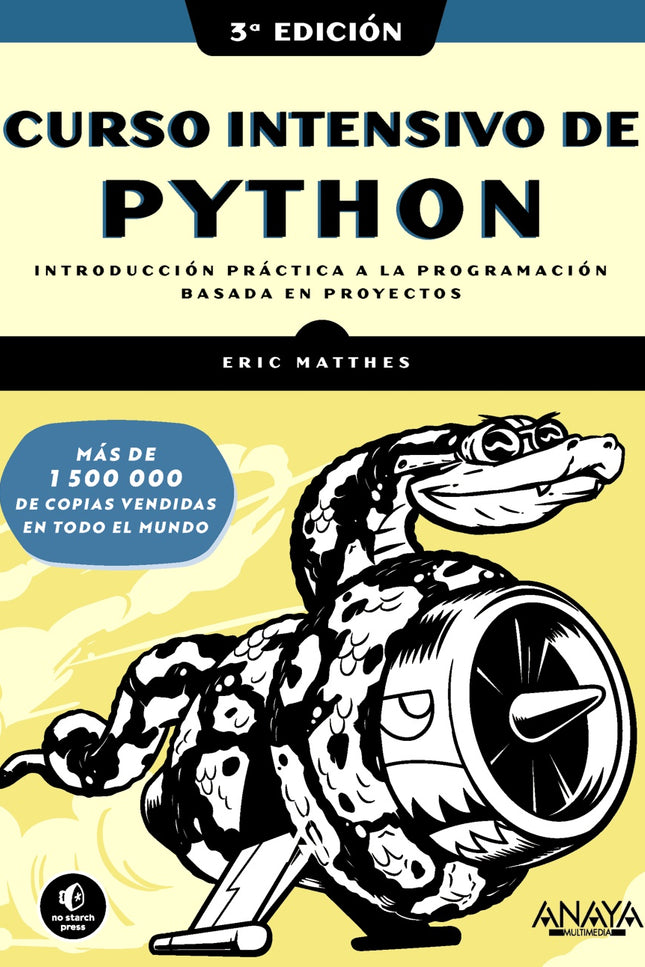 CURSO INTENSIVO DE PYTHON TERCERA EDICION - Eric Matthes - RUSTICA