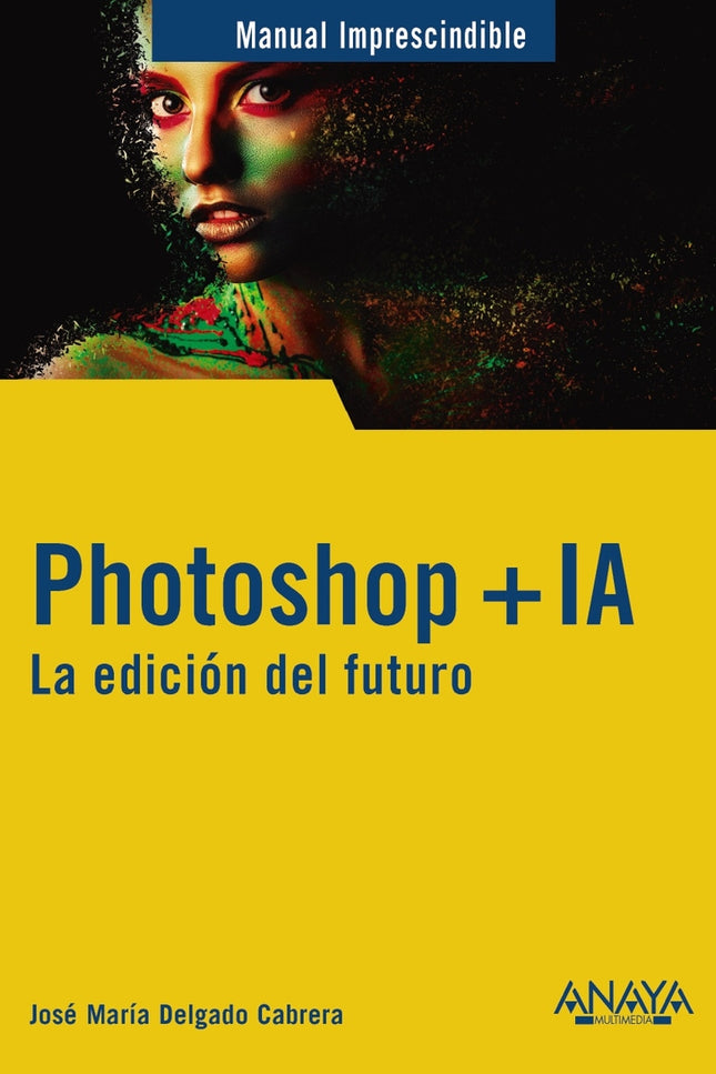 Photoshop + Ia. La Edición Del Futuro