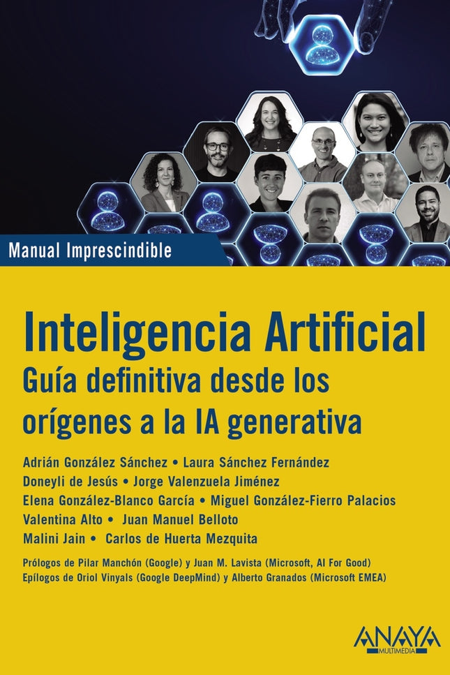 Inteligencia Artificial. Guia Definitiva Desde Los Orígenes A La Ia Generativa