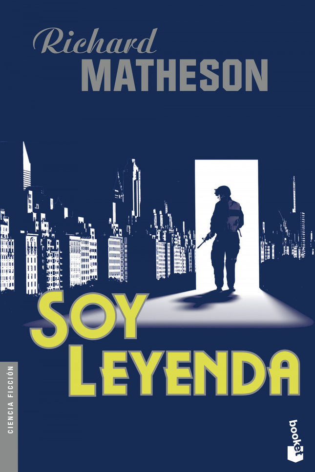Libro Soy Leyenda: Robert Neville es el único superviviente de una guerra bacteriológica que ha asolado el planeta y con