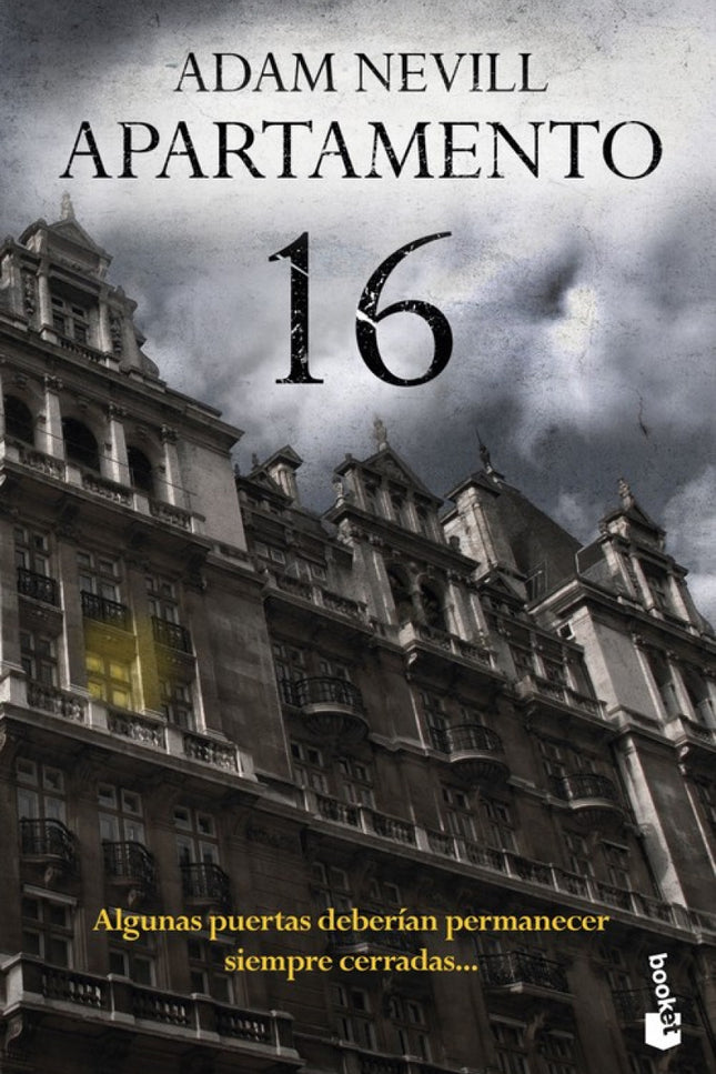 Libro Apartamento 16: Algunas puertas deberían permanecer cerradas... En Barrington House, un elegante bloque de pisos londinense, hay un apartamento vacío.