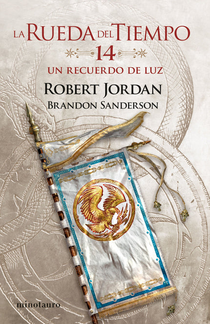 LA RUEDA DEL TIEMPO Nº14/14 UN RECUERDO DE LUZ - Robert Jordan - RUSTICA