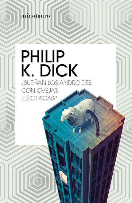 Libro ¿sueñan Los Androides Con Ovejas Eléctricas?: En el año 2021 la guerra mundial ha exterminado a millones de personas. Los supervivientes codician cualquier criatura viva, y aquellos que no pueden permitirse pagar por ellas se ven obligados a adquirir réplicas increíblemente realistas.