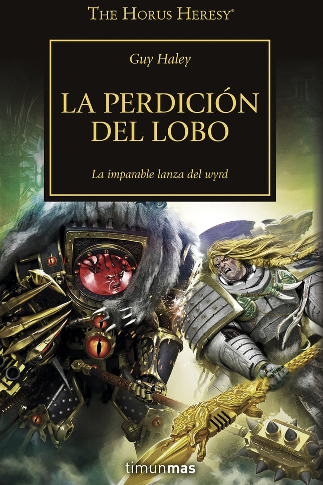 The Horus Heresy Nº 49/54 La Perdición Del Lobo