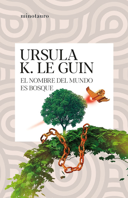 El Nombre Del Mundo Es Bosque