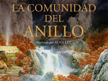 La Comunidad Del Anillo. Ilustrado Por Alan Lee (ne Revisada)
