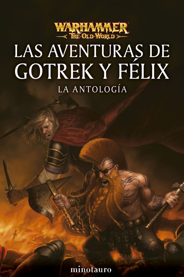 Las Aventuras De Gotrek Y Félix: La Antología