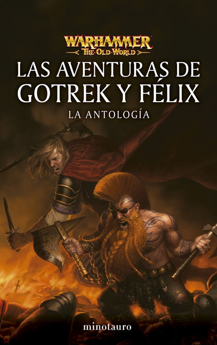 Las Aventuras De Gotrek Y Félix: La Antología