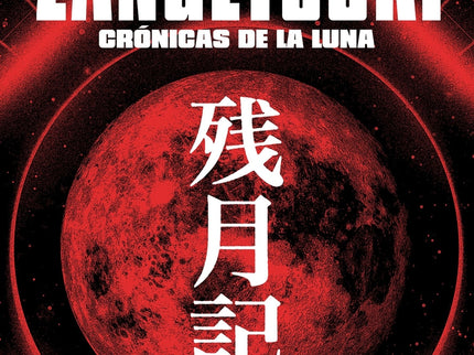 Zangetsuki. Crónicas De La Luna