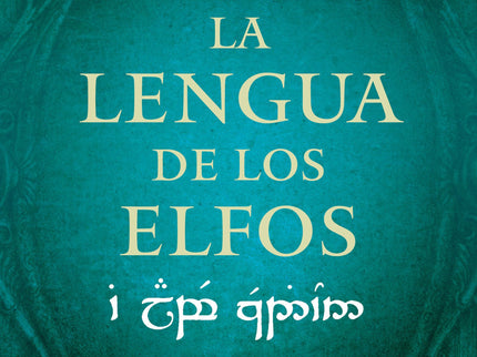 LA LENGUA DE LOS ELFOS - Luis Gonzalez B. - RUSTICA