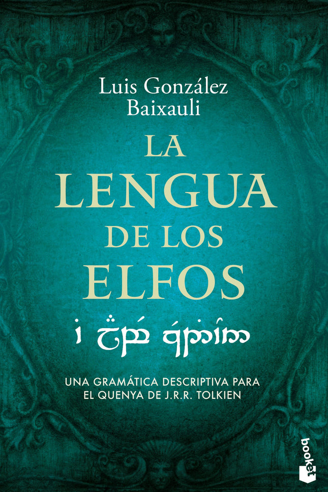 LA LENGUA DE LOS ELFOS - Luis Gonzalez B. - RUSTICA