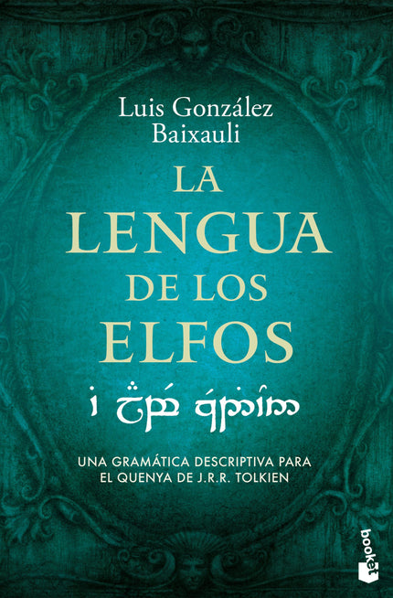 LA LENGUA DE LOS ELFOS - Luis Gonzalez B. - RUSTICA