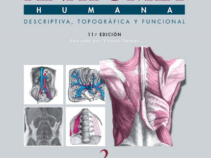 Libro Anatomia Humana Descriptiva Topografica Funcional:tronco: Se trata de la nueva edición del Tratado de Anatomía hum