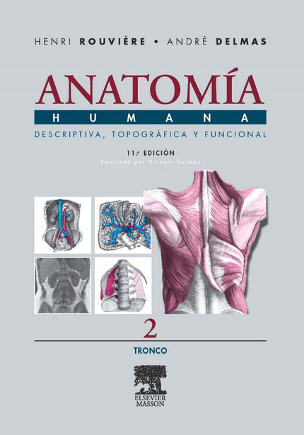 Libro Anatomia Humana Descriptiva Topografica Funcional:tronco: Se trata de la nueva edición del Tratado de Anatomía hum