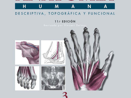 Libro Anatomia Humana Descriptiva Topografica Funcional:miembros: Se trata de la nueva edición del Tratado de Anatomía h