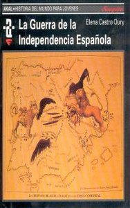 La Guerra de la Independencia española - Elena Castro Oury - 00