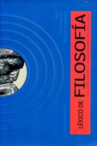 Libro Léxico De Filosofía: A la vez guía práctica y obra de referencia, este Léxico de Filosofía es una herramienta dest