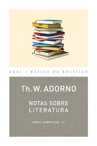 Notas sobre literatura - Theodor Adorno - TAPA BLANDA O BOLSILLO