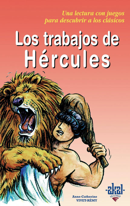 Libro Los Trabajos De Hércules: Libro que narra los doce trabajos que tuvo que realizar Hércules para redimirse de un gr