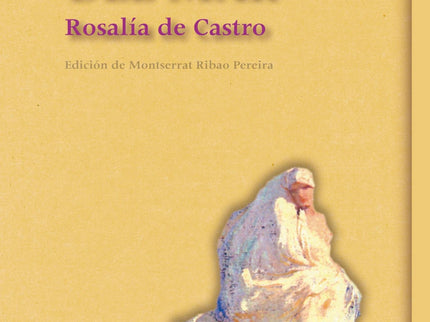 Libro La Hija Del Mar: En 1859 Rosalía de Castro publica su primera novela, que dedica al insigne erudito Manuel Murguía